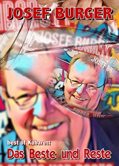 Josef Burger Das Beste und Reste